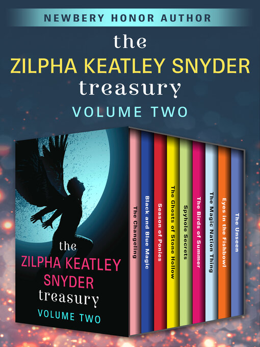Title details for The Zilpha Keatley Snyder Treasury Volume Two by Zilpha Keatley Snyder - Available